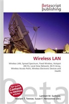 Susan F Marseken, Susan F. Marseken, Lambert M. Surhone, Miria T Timpledon, Miriam T. Timpledon - Wireless LAN