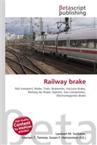 Susan F Marseken, Susan F. Marseken, Lambert M. Surhone, Miria T Timpledon, Miriam T. Timpledon - Railway brake
