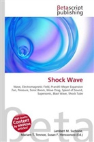 Susan F Marseken, Susan F. Marseken, Lambert M. Surhone, Miria T Timpledon, Miriam T. Timpledon - Shock Wave