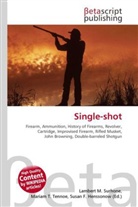 Susan F Marseken, Susan F. Marseken, Lambert M. Surhone, Miria T Timpledon, Miriam T. Timpledon - Single-shot