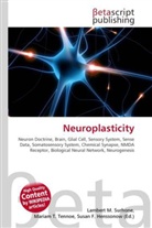 Susan F Marseken, Susan F. Marseken, Lambert M. Surhone, Miria T Timpledon, Miriam T. Timpledon - Neuroplasticity