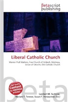 Susan F Marseken, Susan F. Marseken, Lambert M. Surhone, Miria T Timpledon, Miriam T. Timpledon - Liberal Catholic Church