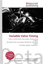 Susan F Marseken, Susan F. Marseken, Lambert M. Surhone, Miria T Timpledon, Miriam T. Timpledon - Variable Valve Timing