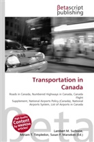 Susan F Marseken, Susan F. Marseken, Lambert M. Surhone, Miria T Timpledon, Miriam T. Timpledon - Transportation in Canada