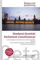 Susan F Marseken, Susan F. Marseken, Lambert M. Surhone, Miria T Timpledon, Miriam T. Timpledon - Shetland (Scottish Parliament Constituency)