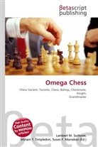 Susan F Marseken, Susan F. Marseken, Lambert M. Surhone, Miria T Timpledon, Miriam T. Timpledon - Omega Chess