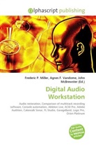 Agne F Vandome, John McBrewster, Frederic P. Miller, Agnes F. Vandome - Digital Audio Workstation