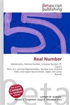 Susan F Marseken, Susan F. Marseken, Lambert M. Surhone, Miria T Timpledon, Miriam T. Timpledon - Real Number