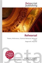 Susan F Marseken, Susan F. Marseken, Lambert M. Surhone, Miria T Timpledon, Miriam T. Timpledon - Rehearsal