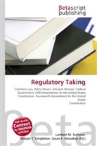 Susan F Marseken, Susan F. Marseken, Lambert M. Surhone, Miria T Timpledon, Miriam T. Timpledon - Regulatory Taking