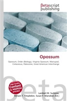 Susan F Marseken, Susan F. Marseken, Lambert M. Surhone, Miria T Timpledon, Miriam T. Timpledon - Opossum