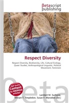 Susan F Marseken, Susan F. Marseken, Lambert M. Surhone, Miria T Timpledon, Miriam T. Timpledon - Respect Diversity