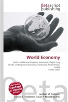 Susan F Marseken, Susan F. Marseken, Lambert M. Surhone, Miria T Timpledon, Miriam T. Timpledon - World Economy