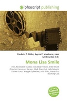 Agne F Vandome, John McBrewster, Frederic P. Miller, Agnes F. Vandome - Mona Lisa Smile