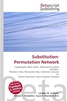 Susan F Marseken, Susan F. Marseken, Lambert M. Surhone, Miria T Timpledon, Miriam T. Timpledon - Substitution-Permutation Network