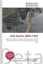 Susan F Marseken, Susan F. Marseken, Lambert M. Surhone, Miria T Timpledon, Miriam T. Timpledon - USS Darke (APA-159)