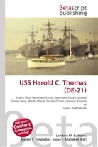 Susan F Marseken, Susan F. Marseken, Lambert M. Surhone, Miria T Timpledon, Miriam T. Timpledon - USS Harold C. Thomas (DE-21)