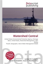 Susan F Marseken, Susan F. Marseken, Lambert M. Surhone, Miria T Timpledon, Miriam T. Timpledon - Watershed Central