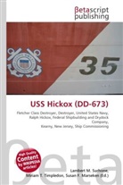 Susan F Marseken, Susan F. Marseken, Lambert M. Surhone, Miria T Timpledon, Miriam T. Timpledon - USS Hickox (DD-673)