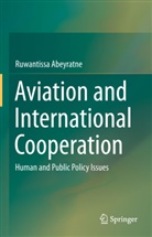 Ruwantissa Abeyratne - Aviation and International Cooperation