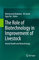 Muhammad Abubakar, Oguz Kul, Al Saeed, Ali Saeed - The Role of Biotechnology in Improvement of Livestock