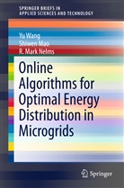 Shiwe Mao, Shiwen Mao, R Mark Nelms, R. Mark Nelms, Y Wang, Yu Wang - Online Algorithms for Optimal Energy Distribution in Microgrids