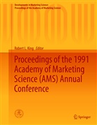 Robert L. King, Rober L King, Robert L King - Proceedings of the 1991 Academy of Marketing Science (AMS) Annual Conference