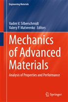 Valery P. Matveenko, P Matveenko, P Matveenko, Vadim V. Silberschmidt, Vadi V Silberschmidt, Vadim V Silberschmidt - Mechanics of Advanced Materials