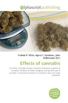 Agne F Vandome, John McBrewster, Frederic P. Miller, Agnes F. Vandome - Effects of cannabis