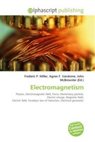 Agne F Vandome, John McBrewster, Frederic P. Miller, Agnes F. Vandome - Electromagnetism