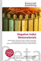 Susan F Marseken, Susan F. Marseken, Lambert M. Surhone, Miria T Timpledon, Miriam T. Timpledon - Negative Index Metamaterials