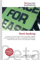 Susan F Marseken, Susan F. Marseken, Lambert M. Surhone, Miria T Timpledon, Miriam T. Timpledon - Rent Seeking