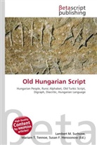 Susan F Marseken, Susan F. Marseken, Lambert M. Surhone, Miria T Timpledon, Miriam T. Timpledon - Old Hungarian Script