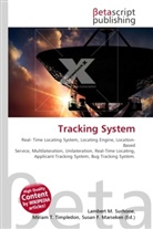 Susan F Marseken, Susan F. Marseken, Lambert M. Surhone, Miria T Timpledon, Miriam T. Timpledon - Tracking System