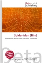 Susan F Marseken, Susan F. Marseken, Lambert M. Surhone, Miria T Timpledon, Miriam T. Timpledon - Spider-Man (film)