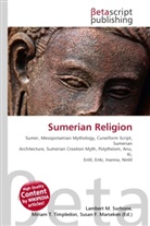 Susan F Marseken, Susan F. Marseken, Lambert M. Surhone, Miria T Timpledon, Miriam T. Timpledon - Sumerian Religion