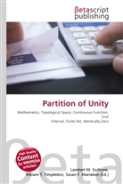 Susan F Marseken, Susan F. Marseken, Lambert M. Surhone, Miria T Timpledon, Miriam T. Timpledon - Partition of Unity