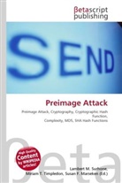 Susan F Marseken, Susan F. Marseken, Lambert M. Surhone, Miria T Timpledon, Miriam T. Timpledon - Preimage Attack