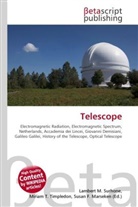 Susan F Marseken, Susan F. Marseken, Lambert M. Surhone, Miria T Timpledon, Miriam T. Timpledon - Telescope