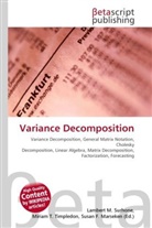 Susan F Marseken, Susan F. Marseken, Lambert M. Surhone, Miria T Timpledon, Miriam T. Timpledon - Variance Decomposition