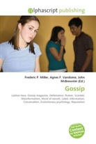 Agne F Vandome, John McBrewster, Frederic P. Miller, Agnes F. Vandome - Gossip