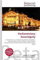 Susan F Marseken, Susan F. Marseken, Lambert M. Surhone, Miria T Timpledon, Miriam T. Timpledon - Parliamentary Sovereignty