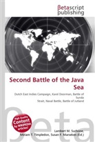 Susan F Marseken, Susan F. Marseken, Lambert M. Surhone, Miria T Timpledon, Miriam T. Timpledon - Second Battle of the Java Sea