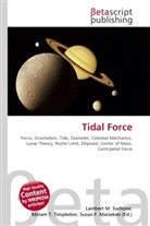 Susan F Marseken, Susan F. Marseken, Lambert M. Surhone, Miria T Timpledon, Miriam T. Timpledon - Tidal Force