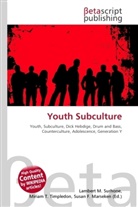 Susan F Marseken, Susan F. Marseken, Lambert M. Surhone, Miria T Timpledon, Miriam T. Timpledon - Youth Subculture