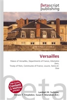 Susan F Marseken, Susan F. Marseken, Lambert M. Surhone, Miria T Timpledon, Miriam T. Timpledon - Versailles