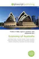 Agne F Vandome, John McBrewster, Frederic P. Miller, Agnes F. Vandome - Economy of Australia