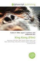 Agne F Vandome, John McBrewster, Frederic P. Miller, Agnes F. Vandome - King Kong (Film)