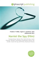 Agne F Vandome, John McBrewster, Frederic P. Miller, Agnes F. Vandome - Harriet the Spy (Film)
