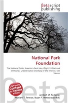 Susan F Marseken, Susan F. Marseken, Lambert M. Surhone, Miria T Timpledon, Miriam T. Timpledon - National Park Foundation